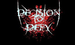 Decision To Defy Decision To Defy