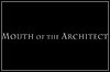 Mouth Of The Architect