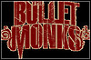 The Bulletmonks