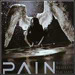 Pain - Nothing Remains The Same
