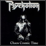 Psychotron - Chaos Cosmic Time - 8 Punkte