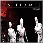 In Flames - Trigger (EP) - 5 Punkte