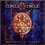 Circle II Circle - Watching In Silence - 8 Punkte