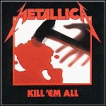 Metallica - Kill 'em All - 9 Punkte