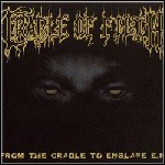 Cradle Of Filth - From The Cradle To Enslave (EP)