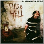 Dimension Zero - This Is Hell - 6 Punkte