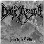 Dark Assault - Insanity In Sanity - 5,5 Punkte
