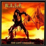 W.A.S.P. - The Last Command - 7,5 Punkte