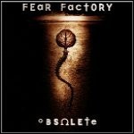 Fear Factory - Obsolete - 6 Punkte