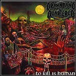 Drawn And Quartered - To Kill Is Human