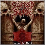 Severed Savior - Forced To Bleed