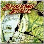 Shadows Fall - The Art Of Balance - 8,5 Punkte
