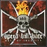 Speed/Kill/Hate - Acts Of Insanity - 4 Punkte