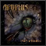 Apophis - I Am Your Blindness - 7,5 Punkte
