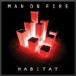 Man On Fire - Habitat - 6 Punkte