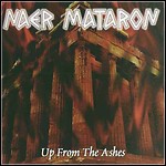 Naer Mataron - Up From The Ashes