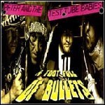 Peter And The Test Tube Babies - A Foot Full Of Bullets - 5 Punkte