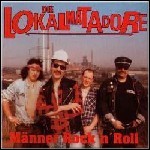 Die Lokalmatadore - Männer Rock'n'Roll - 9 Punkte
