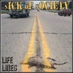 Sick Of Society - Life Lines - 3 Punkte