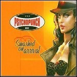 Psychopunch - Smashed On Arrival