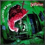 Destruction - Cracked Brain