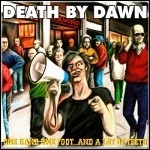 Death By Dawn - One Hand One Foot....And A Lot Of Teeth