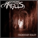 Avenging Angels - Fragmentary Reality - 6,5 Punkte