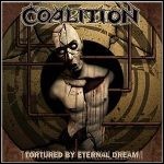 Coalition - Tortured By Eternal Dream