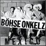 Böhse Onkelz - Mexico (EP)