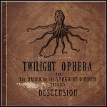Twilight Ophera - Descension - 6 Punkte