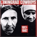 Leningrad Cowboys - 1917-1987