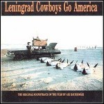 Leningrad Cowboys - Leningrad Cowboys Go America