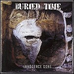 Buried Time - Innocence Gone - 6,5 Punkte
