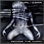 Dual-Coma - Decode The Human - 6 Punkte