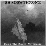 Shadowthrone - Quoth The Raven Nevermore - 5,5 Punkte