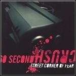 60 Second Crush - Street Corner Of Fear - 2 Punkte
