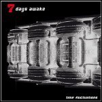 7 Days Awake - Time Fluctuations - 7,5 Punkte