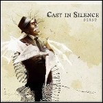 Cast In Silence - First