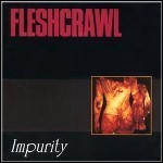 Fleshcrawl - Impurity