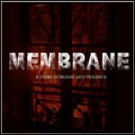 Membrane - A Story Of Blood And Violence