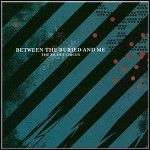 Between The Buried And Me - Silent Circus