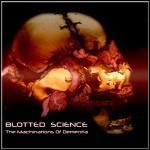 Blotted Science - The Machinations Of Dementia