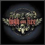 High On Fire - Live From The Contamination Festival (Live)