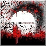 This Is Hell - Sundowning (Re-Release) - 8 Punkte
