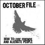 October File - How To Lose Friends And Alienate People (EP)