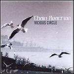 Chain Reaction - Vicious Circle
