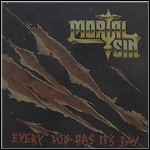 Mortal Sin - Every Dog Has Its Day