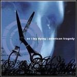 As I Lay Dying / American Tragedy - Split
