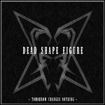 Dead Shape Figure - Tomorrow Changes Nothing (EP)
