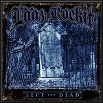 Laaz Rockit - Left For Dead